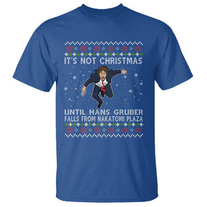 Nakatomi Plaza T Shirt It's Not Christmas Until Hans Gruber Falls TS02 Royal Blue Printyourwear