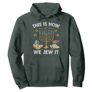 Funny Hanukkah Hoodie This How We Jew It Jewish Menorah Chanukah TS02 Dark Forest Green Printyourwear