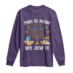 Funny Jewish Hanukkah Long Sleeve Shirt This How We Jew It Menorah Chanukah TS02 Purple Print Your Wear