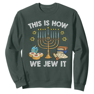 Funny Hanukkah Sweatshirt This How We Jew It Jewish Menorah Chanukah TS02 Dark Forest Green Printyourwear