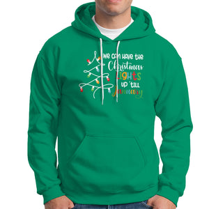 We Can Leave The Christmas Lights Up 'Till January Xmas Tree Hoodie TS02 Irish Green Printyourwear