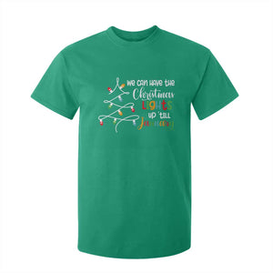 We Can Leave The Christmas Lights Up 'Till January Xmas Tree T Shirt For Kid TS02 Irish Green Print Your Wear