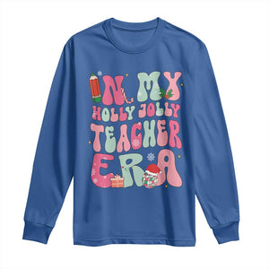 In My Holly Jolly Teacher Era Xmas Groovy Christmas Long Sleeve Shirt TS02 Royal Blue Print Your Wear