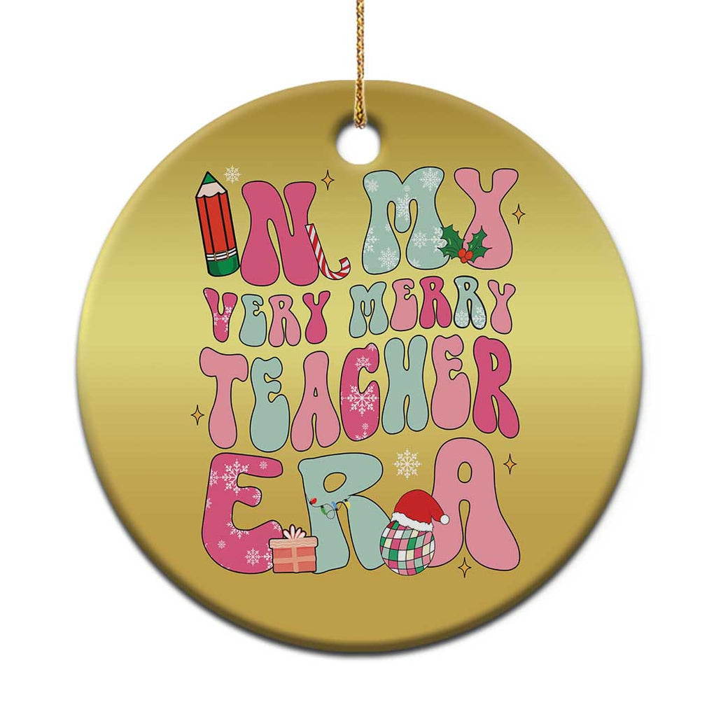 In My Very Merry Teacher Era Xmas Groovy Christmas Christmas Ornament TS02 Print Your Wear