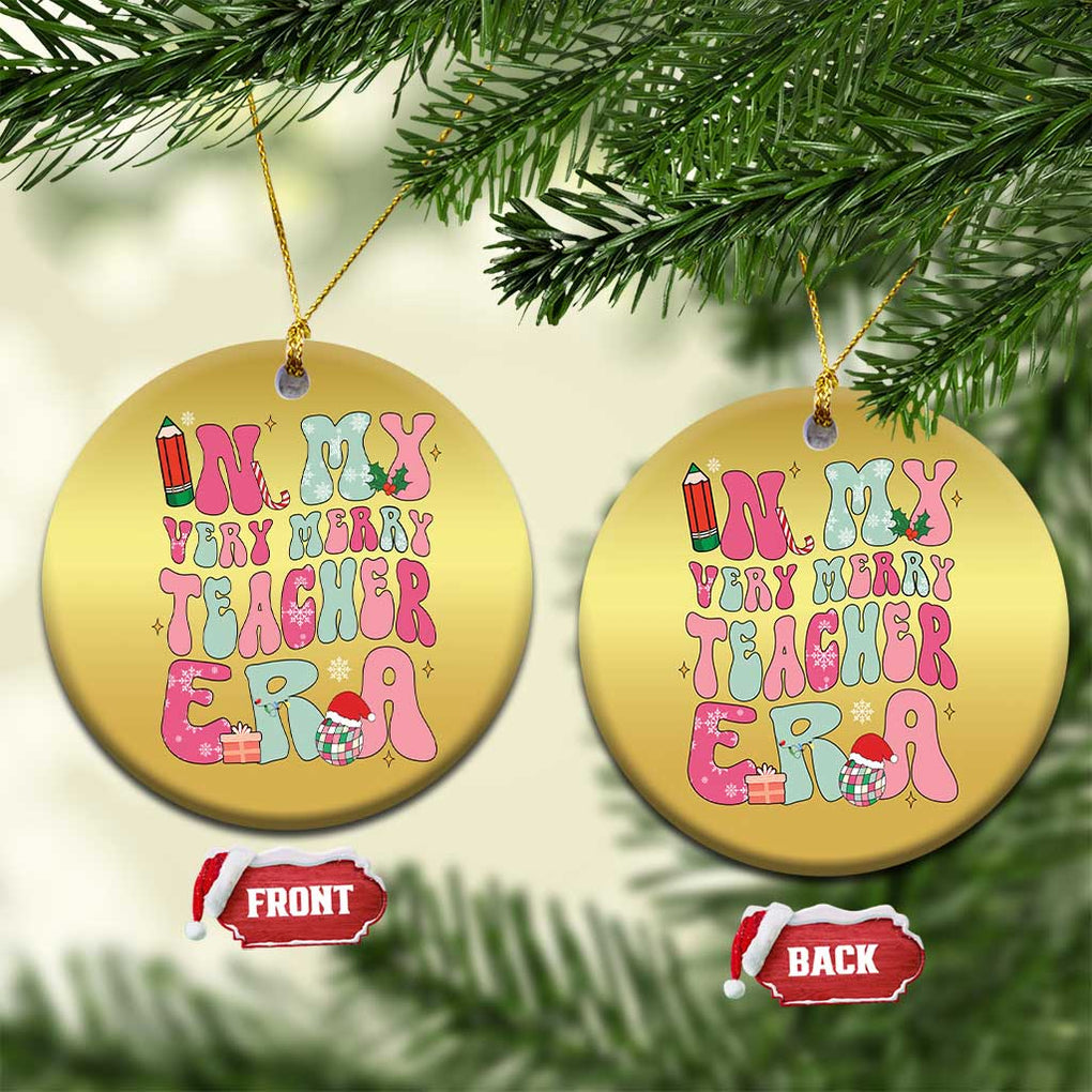 In My Very Merry Teacher Era Xmas Groovy Christmas Christmas Ornament TS02 Circle Gold Print Your Wear