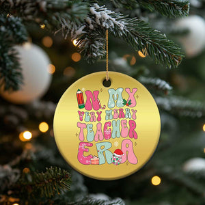 In My Very Merry Teacher Era Xmas Groovy Christmas Christmas Ornament TS02 Print Your Wear