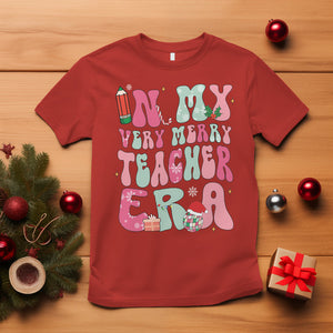 In My Very Merry Teacher Era Xmas Groovy Christmas T Shirt TS02 Red Printyourwear