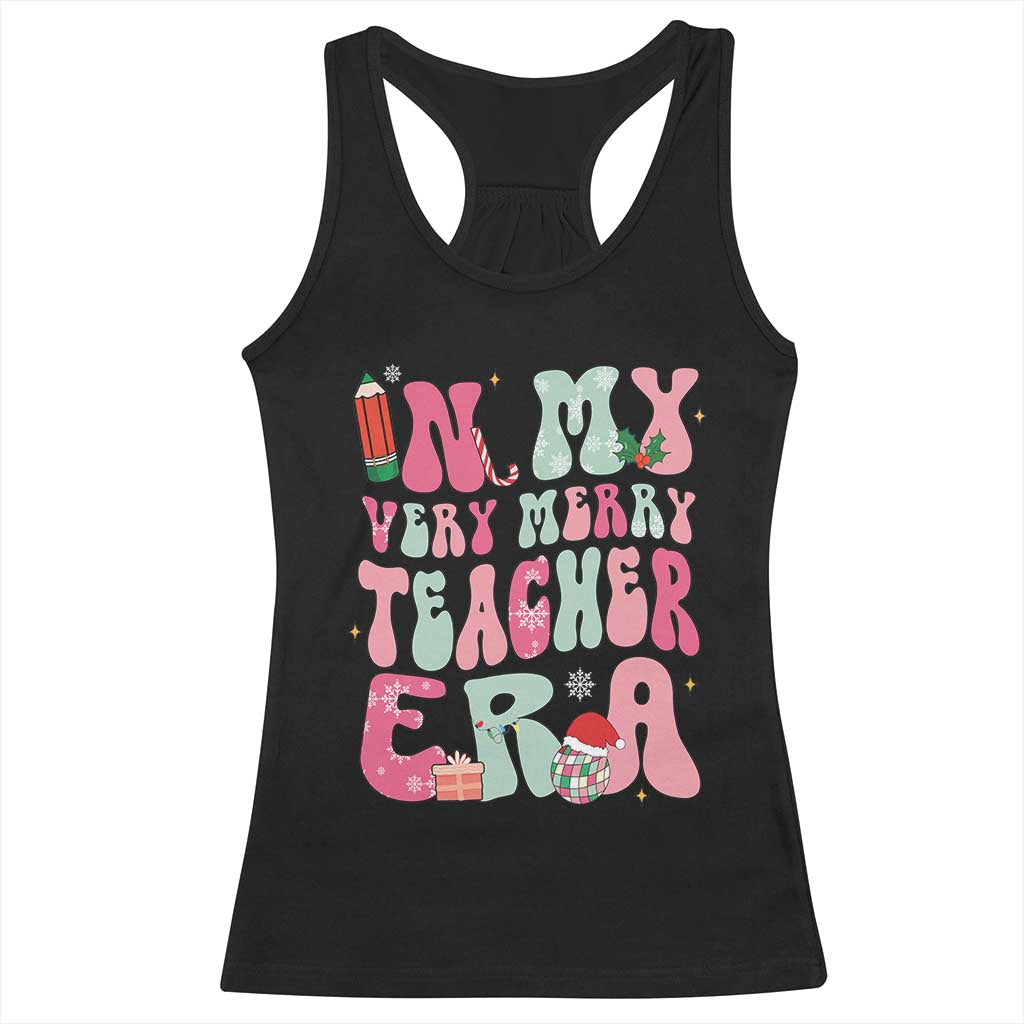 In My Very Merry Teacher Era Xmas Groovy Christmas Racerback Tank Top TS02 Black Print Your Wear