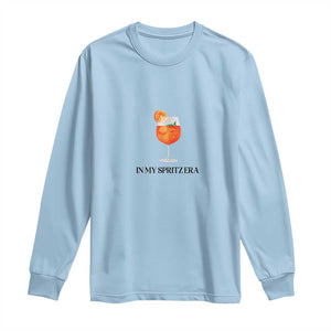 Aperol Spritz Lover Long Sleeve Shirt In My Spritz Era Holy TS02 Light Blue Print Your Wear