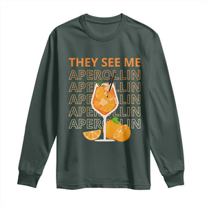 Aperol Spritz Long Sleeve Shirt They See Me Aperollin Summer Cocktail Sprizz TS02 Dark Forest Green Print Your Wear