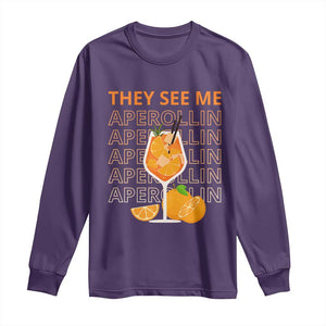 Aperol Spritz Long Sleeve Shirt They See Me Aperollin Summer Cocktail Sprizz TS02 Purple Print Your Wear