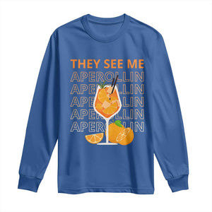 Aperol Spritz Long Sleeve Shirt They See Me Aperollin Summer Cocktail Sprizz TS02 Royal Blue Print Your Wear