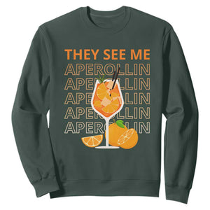 Aperol Spritz Sweatshirt They See Me Aperollin Summer Cocktail Sprizz TS02 Dark Forest Green Print Your Wear
