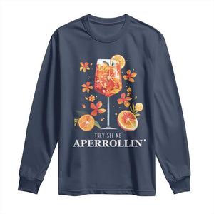 Aperol Spritz Long Sleeve Shirt They See Me Aperrollin Summer Cocktail TS02 Navy Print Your Wear