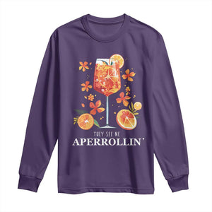 Aperol Spritz Long Sleeve Shirt They See Me Aperrollin Summer Cocktail TS02 Purple Print Your Wear