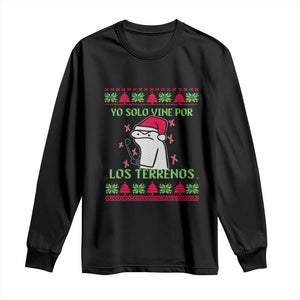 Funny Spanish Ugly Christmas Long Sleeve Shirt Yo Solo Vine Por Los Terrenos I'm Just Here For Feliz Navidad Mexican TS02 Black Print Your Wear