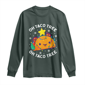 Taco Christmas Tree Long Sleeve Shirt Oh Taco Tree Cute Xmas Mexican Food Lover TS02 Dark Forest Green Print Your Wear