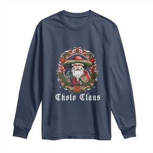 Mexican Christmas Cholo Claus Santa Long Sleeve Shirt Funny Xmas in Mexico Latin America TS02 Navy Print Your Wear