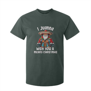 Mexican Santa Christmas T Shirt For Kid I Juanna Wish You A Merry Christmas Feliz Navidad Choco Claus TS02 Dark Forest Green Print Your Wear