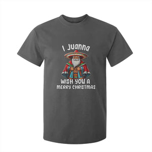 Mexican Santa Christmas T Shirt For Kid I Juanna Wish You A Merry Christmas Feliz Navidad Choco Claus TS02 Dark Heather Print Your Wear