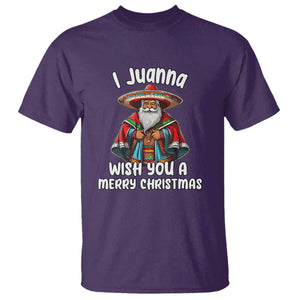 Mexican Santa Christmas T Shirt I Juanna Wish You A Merry Christmas Feliz Navidad Choco Claus TS02 Purple Print Your Wear