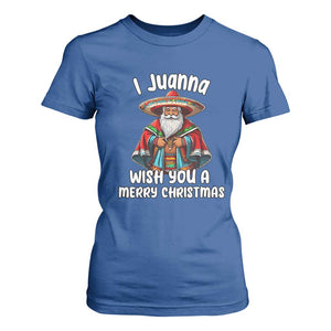 Mexican Santa Christmas T Shirt For Women I Juanna Wish You A Merry Christmas Feliz Navidad Choco Claus TS02 Royal Blue Print Your Wear