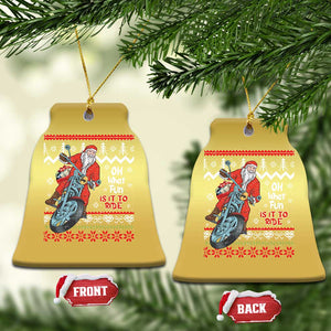 Biker Santa Claus Christmas Ornament Christmas Motorcycle Oh What Fun It Is To Ride Ugly Sweater TS02 Bell Flake Gold Print Your Wear