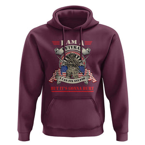 Funny Veteran Hoodie I Can Fix Stupid But It's Gonna Hurt TS02 Maroon Print Your Wear