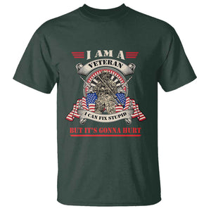 Funny Veteran T Shirt I Can Fix Stupid But It's Gonna Hurt TS02 Dark Forest Green Print Your Wear