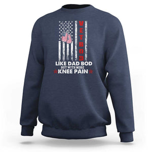 American Vetbod Sweatshirt Like Dad Bod But With More Knee Pain Patriotic Dog Tag US Flag TS02 Navy Print Your Wear