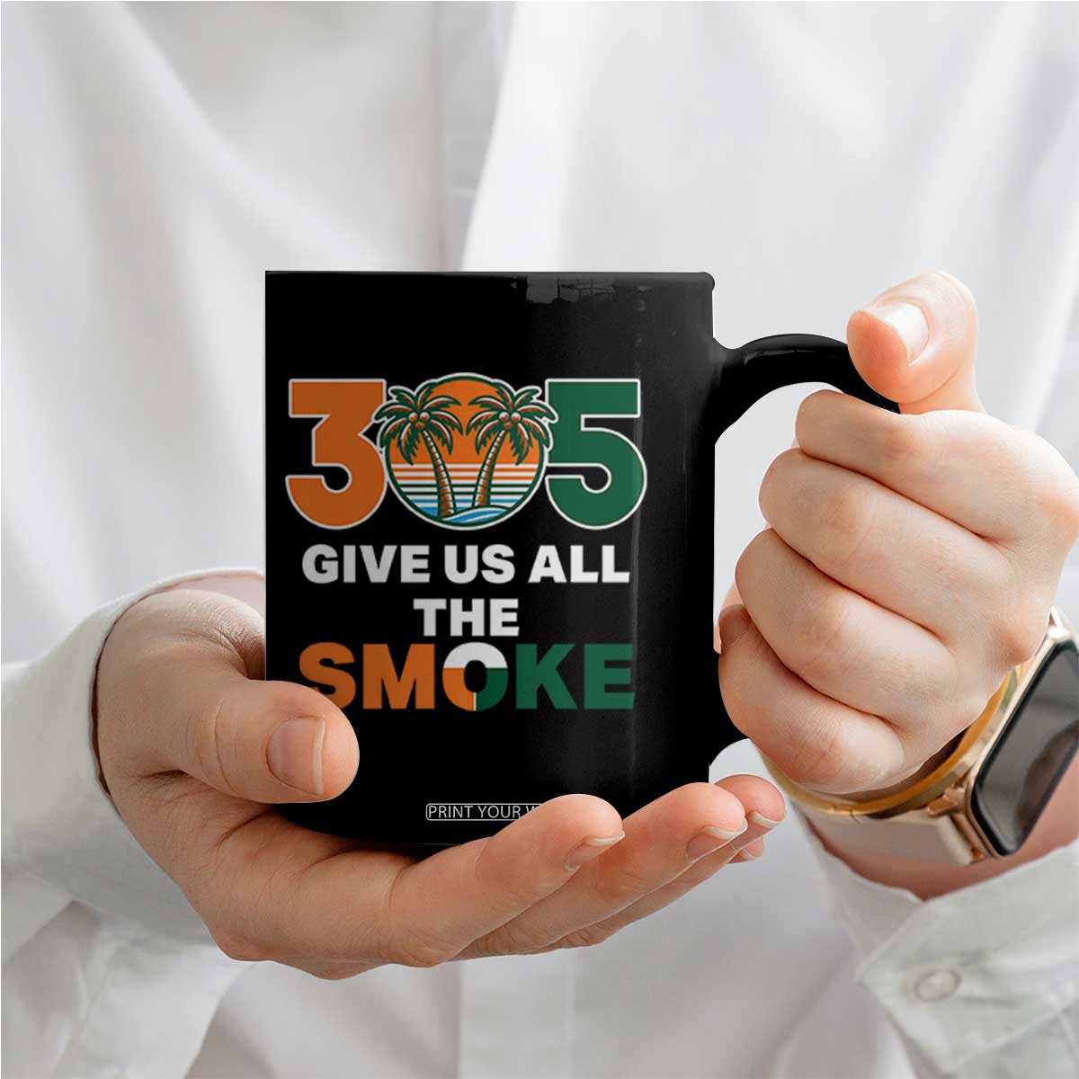 305 Give Us All the Smoke Coffee Mug Miami Fan South Florida Pride TS02 Print Your Wear