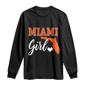 Miami Girl Pride Long Sleeve Shirt Florida State Map Local Love TS02 Black Print Your Wear