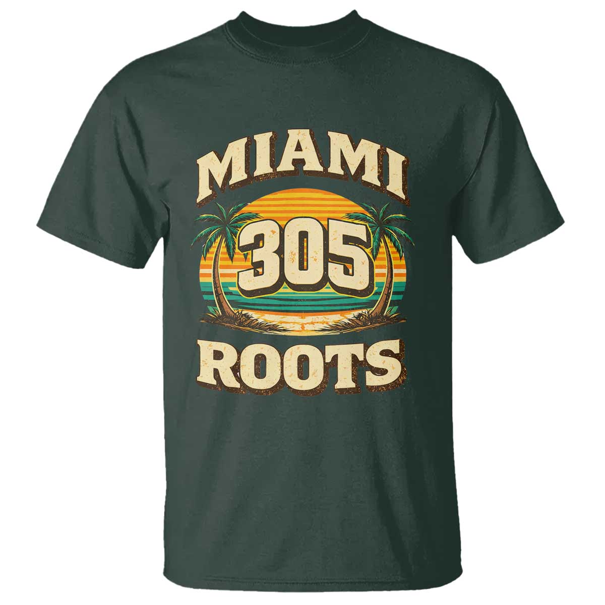 Vintage Miami 305 Roots T Shirt Retro Sunset Palm Trees Florida Natives TS02 Dark Forest Green Print Your Wear