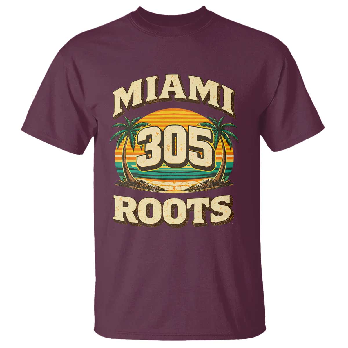 Vintage Miami 305 Roots T Shirt Retro Sunset Palm Trees Florida Natives TS02 Maroon Print Your Wear