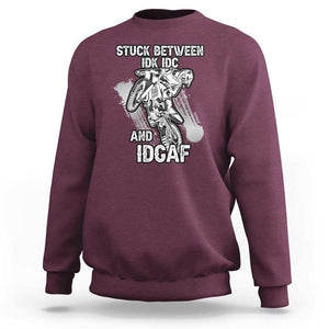 Dirt Bike Skull Sweatshirt Stuck Between Idk Idc And Idgaf Motorcross Biker TS02 Maroon Print Your Wear