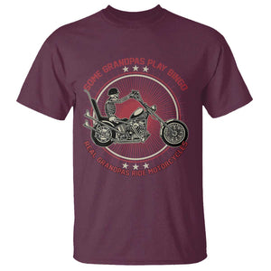 Motorcycle Grandpa T Shirt Some Grandpas Play Bingo Real Grandpas Ride Motorcycles Grumpy Old Man Biker TS02 Maroon Print Your Wear