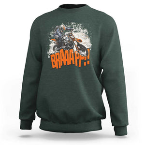 Dirt Bike Sweatshirt Braaap Cool Motorcycle Rider Enthusiast Biker Motorcross TS02 Dark Forest Green Print Your Wear