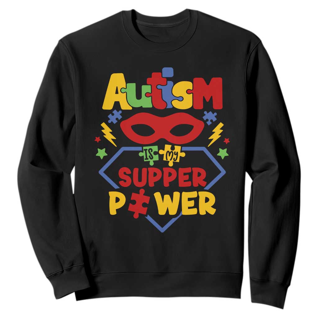 Autism Acceptance Sweatshirt Autism Is My Superpower Autistic Hero TS02