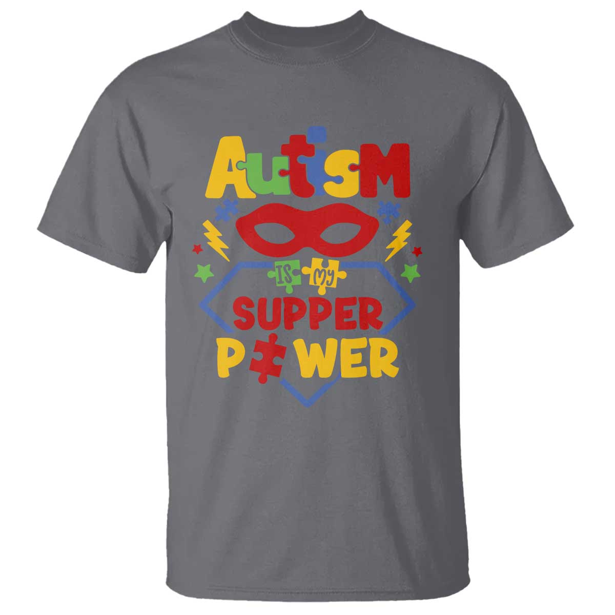 Autism Acceptance T Shirt Autism Is My Superpower Autistic Hero TS02 Charcoal Printyourwear