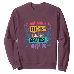 Autism Acceptance Sweatshirt I'm Not Going To Fit In The Greatest Ones Never Do Proud Autistic TS02 Maroon Printyourwear