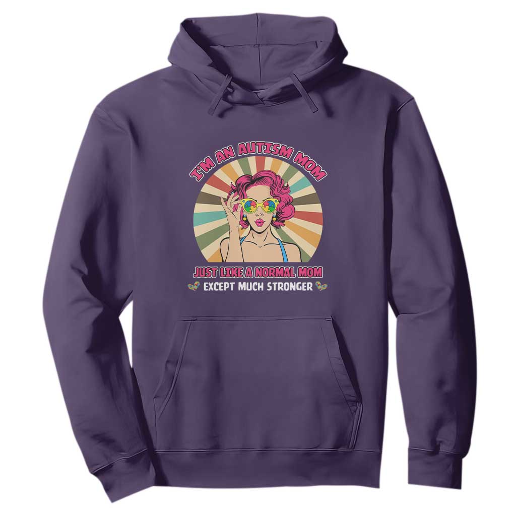Autism Mom Hoodie Just Like A Normal Mom Except Much Stronger Love Support Autistic Kids TS02 Purple Printyourwear