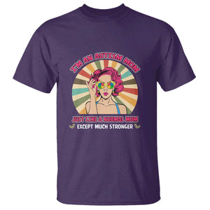 Autism Mom T Shirt Just Like A Normal Mom Except Much Stronger Love Support Autistic Kids TS02 Purple Printyourwear