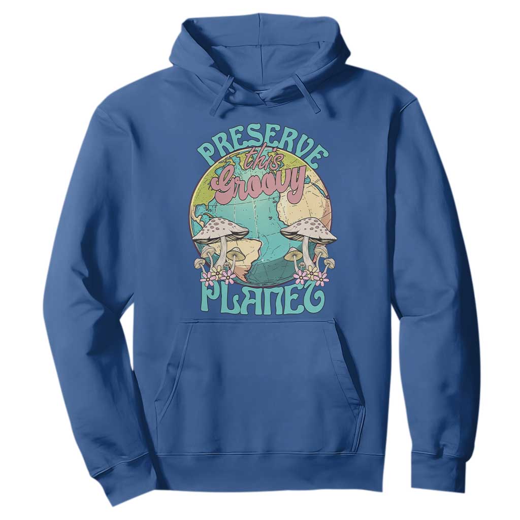 Earth Day Hoodie Preserve This Groovy Planet TS02 Royal Blue Printyourwear