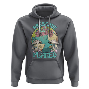 Earth Day Hoodie Preserve This Groovy Planet TS02 Charcoal Printyourwear