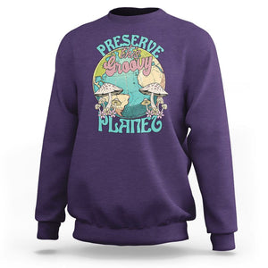 Earth Day Sweatshirt Preserve This Groovy Planet TS02 Purple Printyourwear