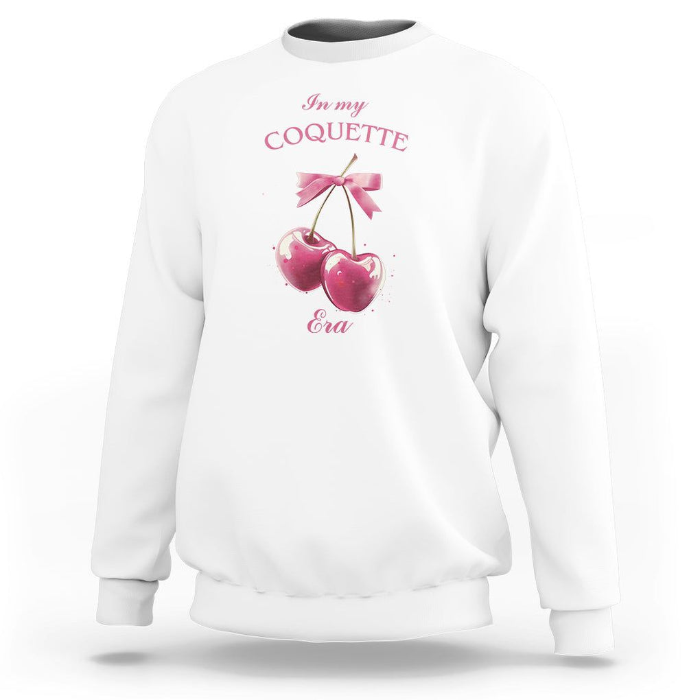 In My Coquette Era Sweatshirt Pink Bow Cherry TS02 White Printyourwear