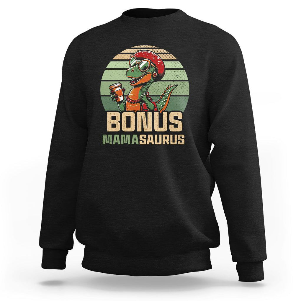 Funny Dinosaur Stepmom Sweatshirt Bonus Mamasaurus Mom Mother's Day TS02 Black Printyourwear