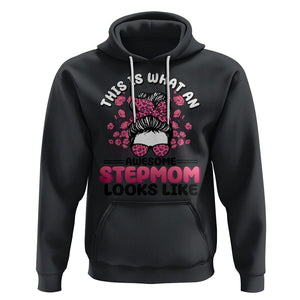 Funny Bonus Mom Hoodie This Is What An Awesome Stepmom Looks Like Pink Messy Bun TS02 Black Printyourwear