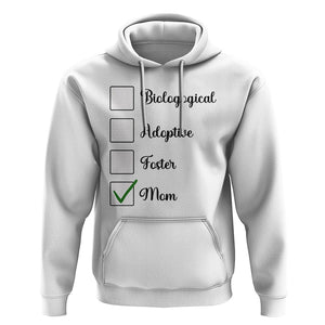 Adoptive Mom Hoodie Biological Adoptive Foster Mom TS02 White Printyourwear