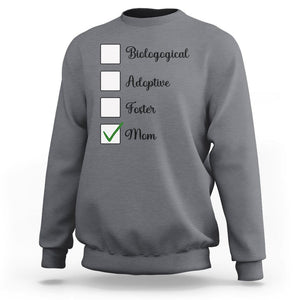 Adoptive Mom Sweatshirt Biological Adoptive Foster Mom TS02 Charcoal Printyourwear